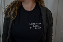 Load image into Gallery viewer, Long Term Care Long Sleeve