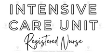 Load image into Gallery viewer, Intensive Care Unit T-Shirt